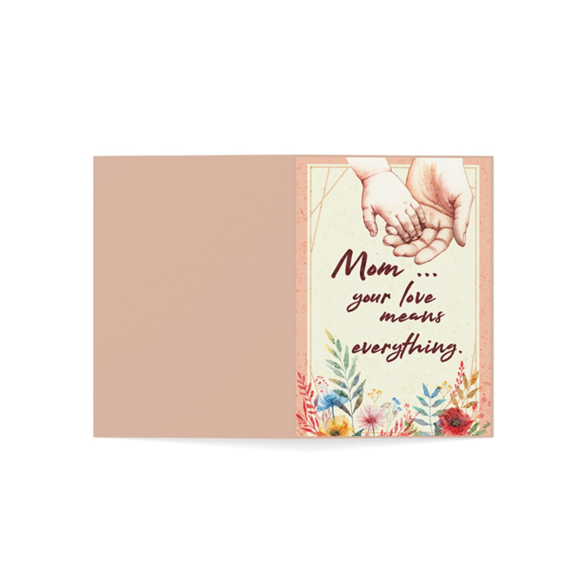Mother's Day Greeting Card - "Mom your love means everything" Floral Blank Inside (Pack of 1/10/30/50)